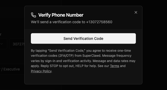 SuperClawd opt-in screen: after entering your phone number in account settings, tapping "Send Verification Code" displays the consent disclosure describing the one-time verification codes, message frequency, that message and data rates may apply, and STOP/HELP instructions.